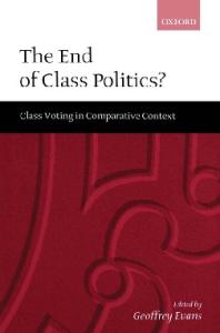 The End of Class Politics?: Class Voting in Comparative Context