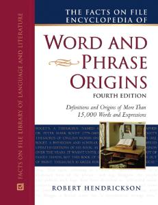 The Facts on File Encyclopedia of Word and Phrase Origins, Fourth Edition (Facts on File Writer's Library)