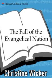 The Fall of the Evangelical Nation: The Surprising Crisis Inside the Church
