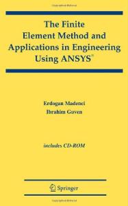 The finite element method and applications in engineering using ANSYS