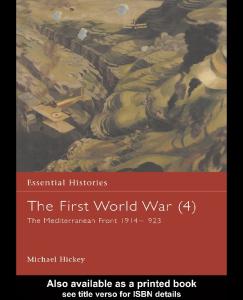 The First World War: The Mediterranean Front 1914-1923
