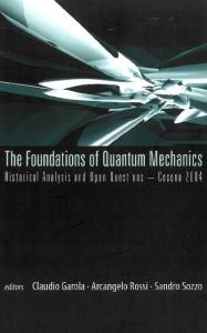 The foundations of quantum mechanics: historical analysis and open questions - Cesena 2004; Cesena, Italy, 4 - 9 October 2004