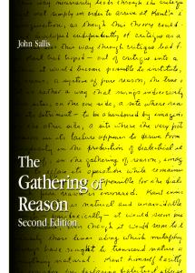 The Gathering Of Reason (Suny Series in Contemporary Continental Philosophy)