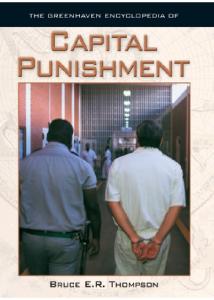 The Greenhaven Encyclopedias Of - Capital Punishment
