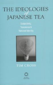 The ideologies of Japanese tea: subjectivity, transience and national identity