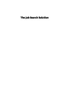 The Job Search Solution: The Ultimate System for Finding a Great Job Now! (Job Search Solution)