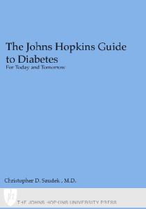 The Johns Hopkins Guide to Diabetes: For Today and Tomorrow (A Johns Hopkins Press Health Book)