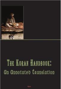 The Koran Handbook: An Annotated Translation