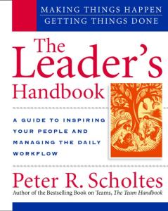 The Leader's Handbook: Making Things Happen Getting Things Done