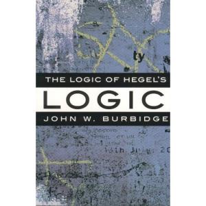 The Logic of Hegel’s Logic: An Introduction