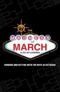 The Madness of March: Bonding and Betting with the Boys in Las Vegas