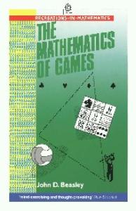 The Mathematics of Games (Recreations in Mathematics)