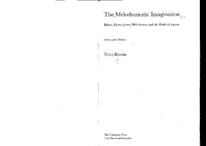 The melodramatic imagination: Balzac, Henry James, melodrama, and the mode of excess : with a new preface