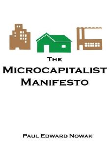 The Microcapitalist Manifesto