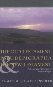 The Old Testament Pseudepigrapha & the New Testament