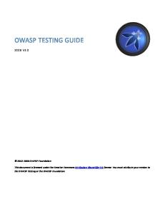 The Open Web Application Security Project (OWASP) Testing Guide v3.0