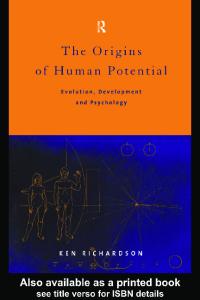 The Origins of Human Potential: Evolution, Development and Psychology
