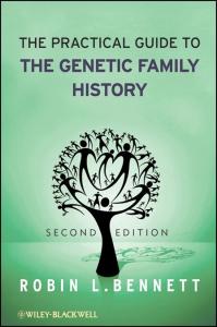 The Practical Guide to the Genetic Family History, Second Edition