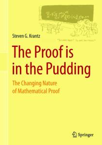 The Proof is in the Pudding: The Changing Nature of Mathematical Proof