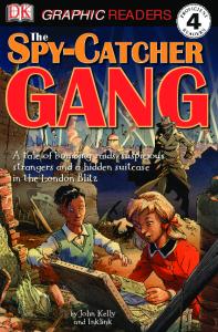 The Spy-Catcher Gang (Dk Graphic Readers)