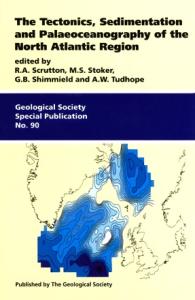 The Tectonics, sedimentation and palaeoceanography of the North Atlantic Region