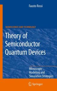 Theory of Semiconductor Quantum Devices: Microscopic Modeling and Simulation Strategies
