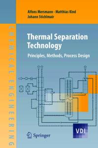 Thermal Separation Technology: Principles, Methods, Process Design