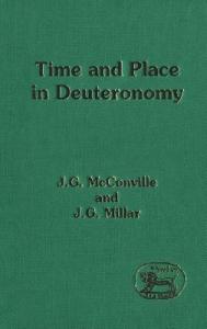 Time and Place in Deuteronomy (JSOT Supplement)