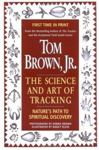 Tom Brown's Science and Art of Tracking