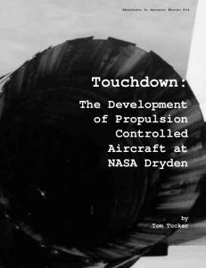 Touchdown: The Development of Propulsion Controlled Aircraft at NASA Dryden. Monograph in Aerospace History