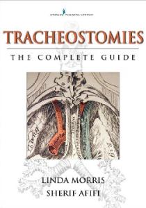Tracheostomies: The Complete Guide
