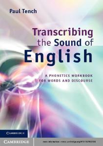 Transcribing the Sound of English: A Phonetics Workbook for Words and Discourse