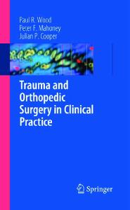 Trauma and Orthopedic Surgery in Clinical Practice
