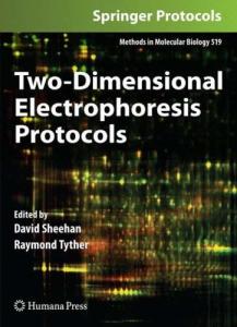 Two-Dimensional Electrophoresis Protocols (Methods in Molecular Biology 519)