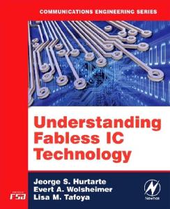 Understanding Fabless IC Technology (Communications Engineering Series)