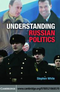 Understanding Russian Politics, 2nd Edition