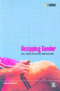 Unzipping gender: sex, cross-dressing and culture