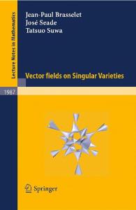 Vector fields on singular varieties (Lecture Notes in Mathematics)