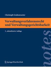 Verwaltungsverfahrensrecht und Verwaltungsgerichtsbarkeit, 3. Auflage