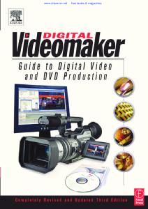 Videomaker Guide to Digital Video and DVD Production,