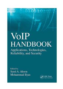 VoIP Handbook: Applications, Technologies, Reliability, and Security