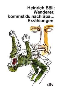 Wanderer, kommst du nach Spa... (German Edition)