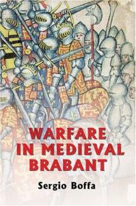 Warfare in Medieval Brabant, 1356-1406 (Warfare in History)