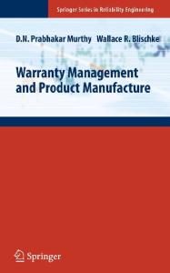 Warranty Management and Product Manufacture (Springer Series in Reliability Engineering)