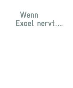 Wenn Excel nervt  GERMAN
