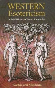 Western Esotericism: A Brief History of Secret Knowledge