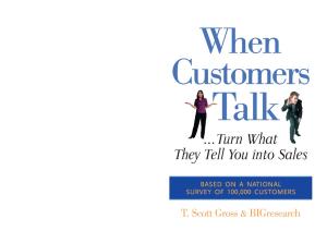 When Customers Talk... Turn What They Tell You into Sales