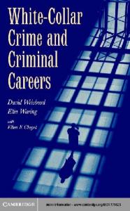 White-Collar Crime and Criminal Careers (Cambridge Studies in Criminology)