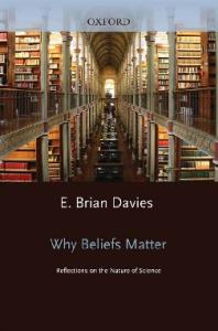 Why Beliefs Matter: Reflections on the Nature of Science