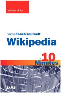 Wikipedia in 10 Minutes
